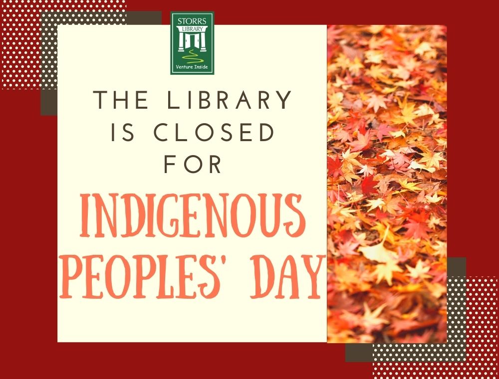 Storrs Library closed for Indigenous Peoples' Day