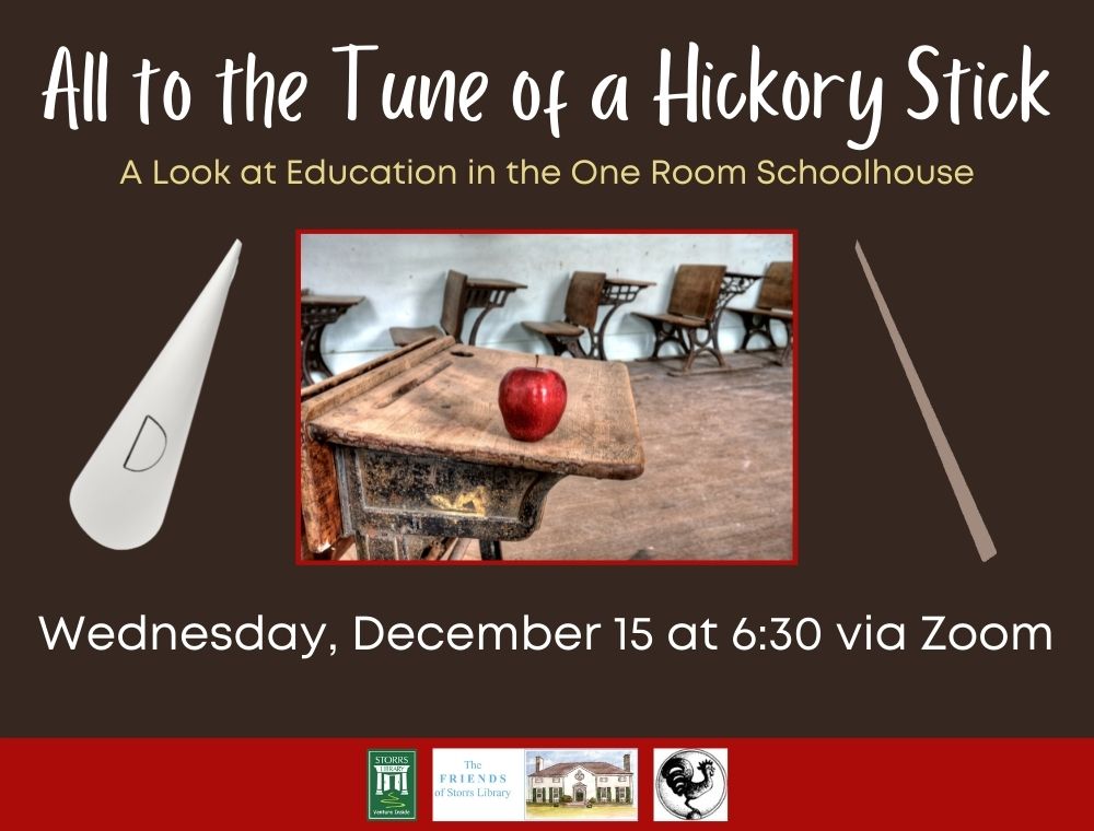 Flyer for All to the Tune of a Hickory Stick: A Look at Education in the One Room Schoolhouse